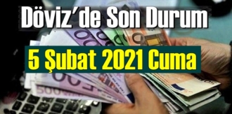 5 Şubat 2021 Cuma Ekonomi’de Döviz piyasası, Döviz güne nasıl başladı