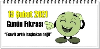 Günün Komik Fıkrası – Ecevit artık başbakan değil/ 13 Şubat 2021