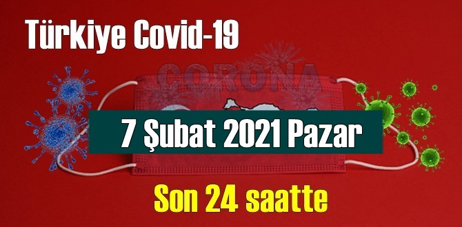 7 Şubat 2021 Pazar Koronavirüs verileri açıklandı,bugün 108 Can kaybı yaşandı!