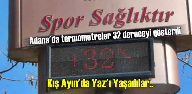 Kentte termometreler gölgede 21, güneş altında ise 32 dereceyi gösterdi.