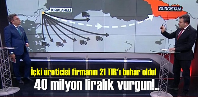 40 milyon liralık vurgun! kaybolan 21 Tır’a ne oldu?