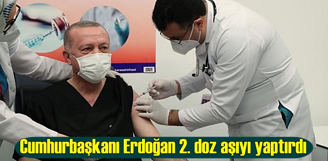 Başakan Erdoğan 2. doz aşıyı Ankara Şehir Hastanesi'nde yaptırdı