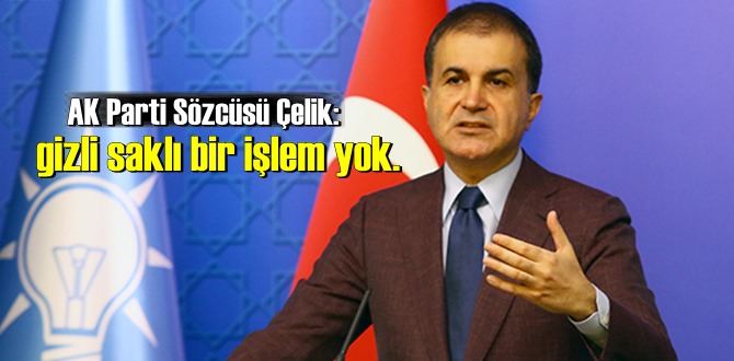 AK Parti Sözcüsü Çelik