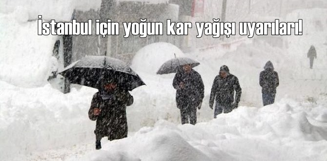 İstanbul için yoğun kar yağışı uyarıları