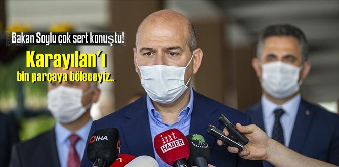 Bakan Soylu çok sert konuştu! Karayılan'ı bin parçaya böleceyiz..