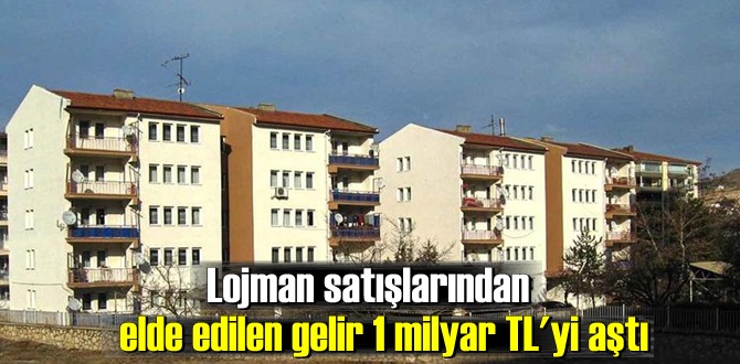 Lojman satışlarından elde edilen gelir 1 milyar TL'yi aştı