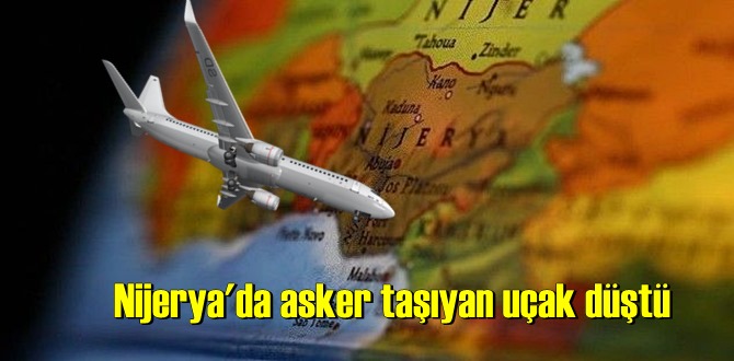 Nijerya'da asker taşıyan uçak düştü