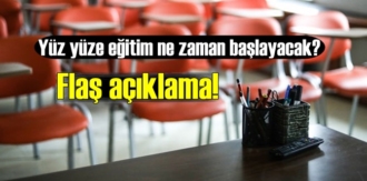 Yüz yüze eğitim açıklaması! Yüz yüze eğitim ne zaman başlayacak? önemli açıklama