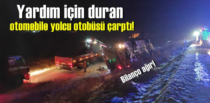 Kaza yapan tır şoförüne yardım için duran otomobile yolcu otobüsü çarptı! Bilanço ağır!