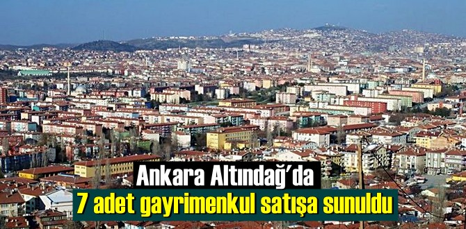 Altındağ Belediyesi ihale yoluyla gayrimenkul satacak