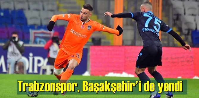 Trabzonspor, Başakşehir'i de yendi