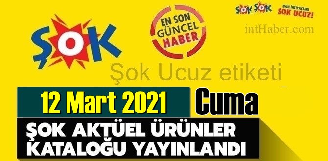 12 Mart 2021 Cuma ŞOK aktüel ürünler kataloğu açıklandı