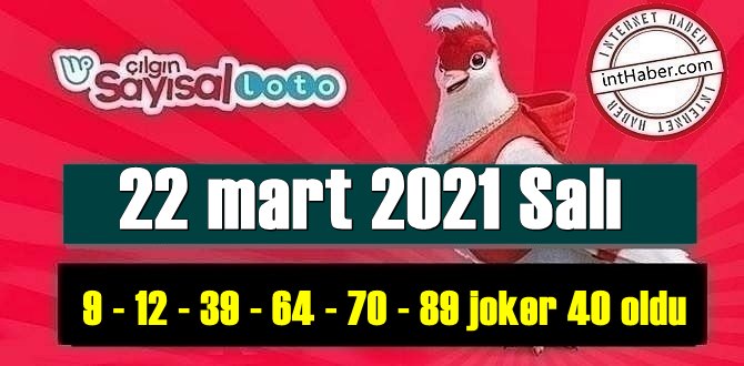 Sayısal Loto çekiliş sonuçları 22 mart 2021 belli oldu! 9 - 12 - 39 - 64 - 70 - 89 joker 40 oldu