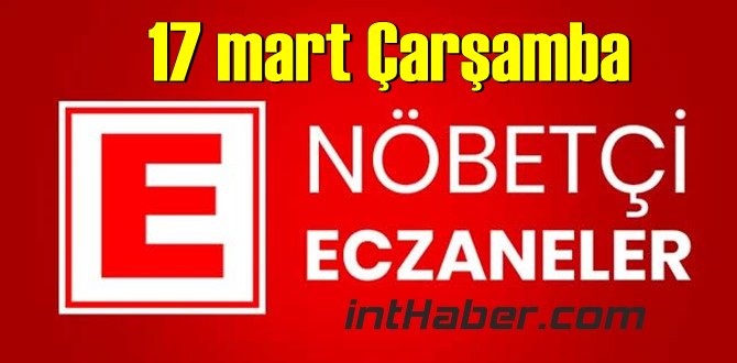 17 mart Çarşamba Nöbetçi Eczane nerede, size en yakın Eczaneler listesi