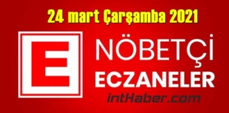 24 mart Çarşamba 2021 Nöbetçi Eczane nerede, size en yakın Eczaneler listesi