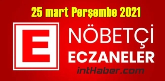 25 mart Perşembe 2021 Nöbetçi Eczane nerede, size en yakın Eczaneler listesi
