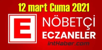 12 mart Cuma 2021/ Nöbetçi Eczane nerede, size en yakın Eczaneler listesi