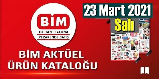 23 Mart 2021 Salı BİM aktüel ürünler kataloğu açıklandı