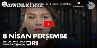 27 Mart – Camdaki Kız 1.Bölüm 4. Fragmanına bakıver