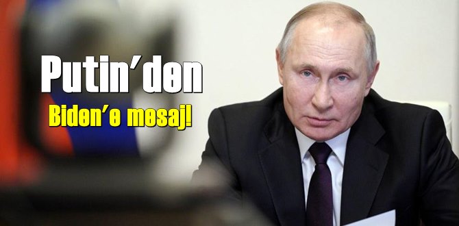 Putin'den Biden'e üstü kapalı düşündürücü mesaj!