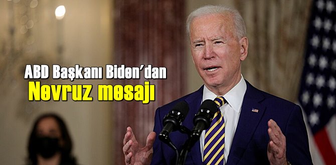 ABD'nin yeni Başkanı Biden'dan Nevruz kutlama mesajı