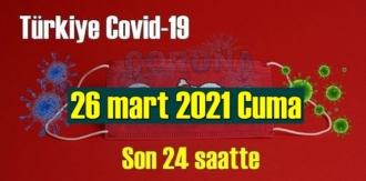 26 mart 2021 Cuma virüs verileri yayınlandı, bugün 157 Can kaybı yaşandı!