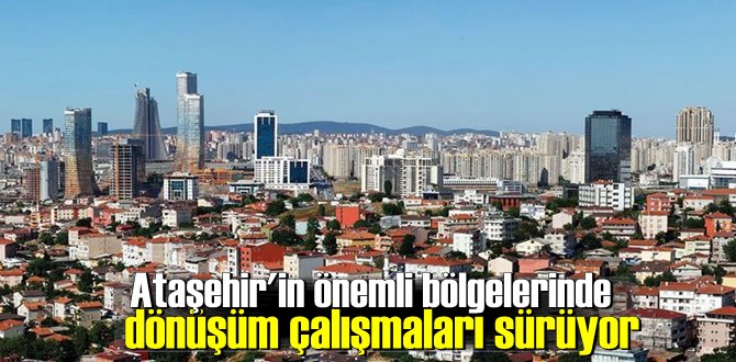 Yenisahra ve Barbaros'ta dönüşüm KİPTAŞ ile yapılacak