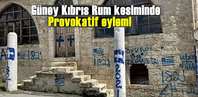Güney Kıbrıs Rum kesiminde Provokatif eylem!