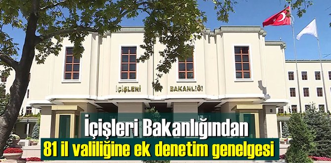 Bakanlık,Haftalık Tematik Denetimler konulu ek denetim genelgesi Valiliklere tebliğ etti!