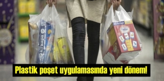 Plastik poşet uygulamasında yeni dönem!