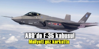 ABD'yi, F-35 Uçaklarının Ek Maliyetleri Korkuttu!
