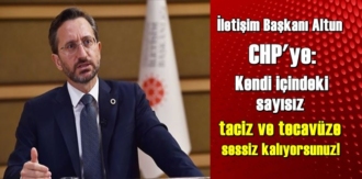 İletişim Başkanı Altun CHP'ye: Kendi içindeki sayısız taciz ve tecavüze sessiz kalıyorsunuz!