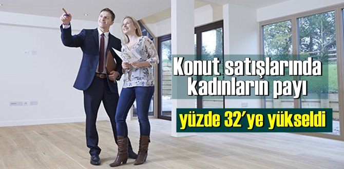 Konut satışlarında kadınların payı yüzde 32'ye yükseldi