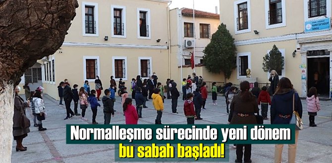 Normalleşme sürecinde yeni dönem bu sabah başladı!