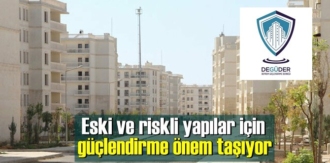 Eski ve riskli yapılar için güçlendirme önem taşıyor