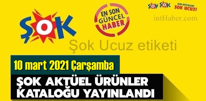 10 mart 2021 Çarşamba ŞOK aktüel ürünler kataloğu açıklandı