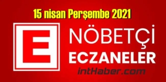 15 nisan Perşembe 2021 Nöbetçi Eczane nerede, size en yakın Eczaneler listesi