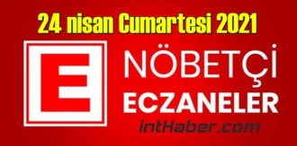 24 nisan Cumartesi 2021 Nöbetçi Eczane nerede, size en yakın Eczaneler listesi