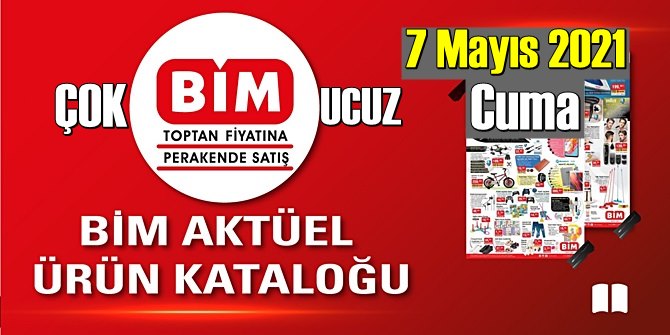 7 Mayıs 2021 Cuma BİM aktüel ürünler kataloğu açıklandı