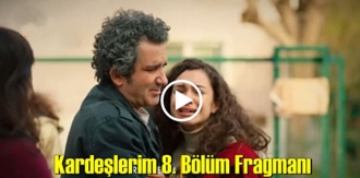 4 Nisan – Kardeşlerim 8.Bölüm Fragmanına bakıver