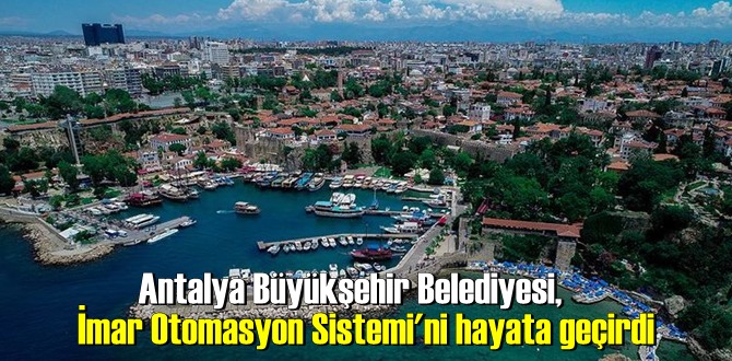 Antalya'da imar planları için yeni uygulama başladı