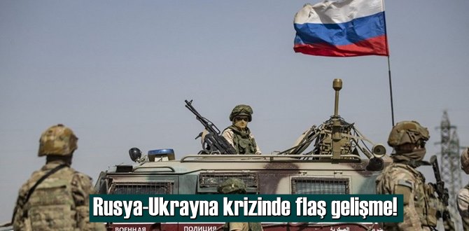 Rusya-Ukrayna Sıkıntısında önemli gelişme!