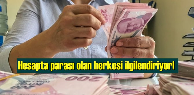 Resmi Gazete'de yayımlandı , Hesapta parası olan herkesi ilgilendiriyor!