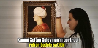 Kanuni Sultan Süleyman’ın portresi rekor bedele satıldı!