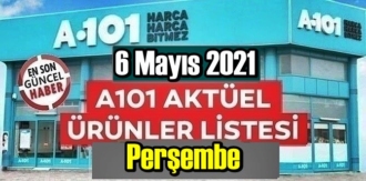 6 Mayıs 2021 Perşembe A101 aktüel ürünler kataloğu açıklandı