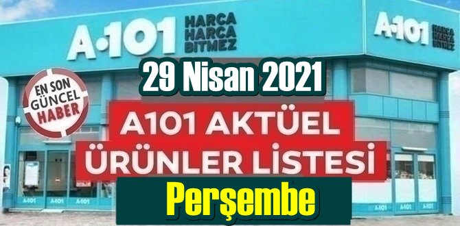 29 Nisan 2021 Perşembe A101 aktüel ürünler kataloğu açıklandı