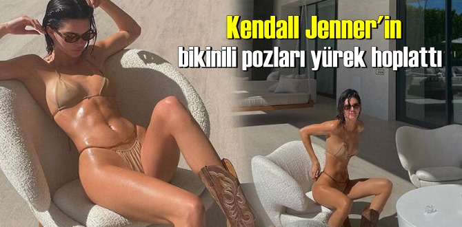 Kendall Jenner'in bir avuç bikinili pozları yürek hoplattı!