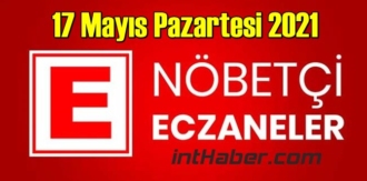 17 Mayıs Pazartesi 2021
