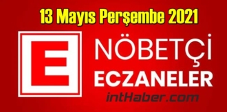 13 Mayıs Perşembe 2021 Nöbetçi Eczane nerede