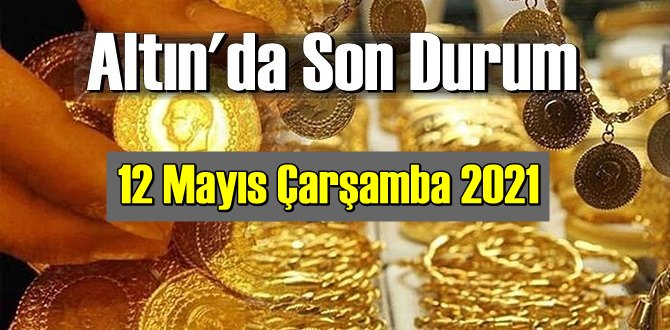 12 Mayıs Çarşamba 2021 Bankalar ve serbest piyasa’da Tam